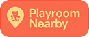 Playroom Nearby